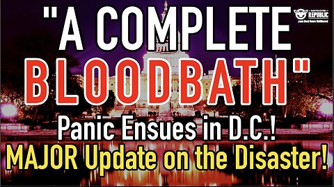“A Complete Bloodbath” Panic Ensues in D.C.! Here’s the Update on the Disaster!