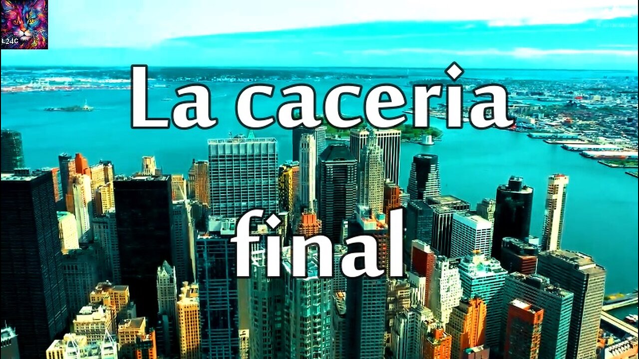 La cacería final