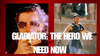 Gladiator: The Hero We Need Now