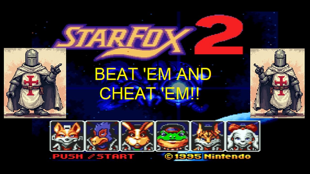 STAR FOX 2 - SNES - Skwatter's Beat 'em and Cheat 'em!!