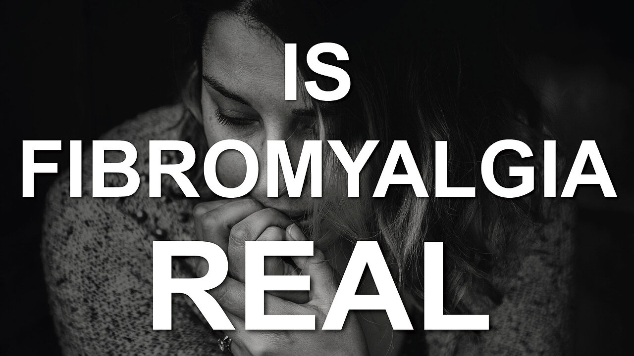 Is Fibromyalgia Real?