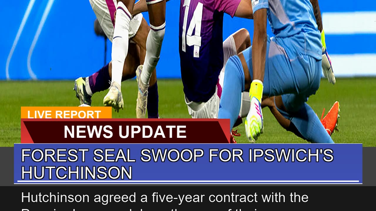 Forest Seal Swoop for Ipswichs Hutchinson