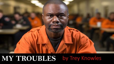 Trey Knowles - My Troubles
