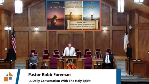 Pastor Robb Foreman // A Daily Conversation With The Holy Spirit