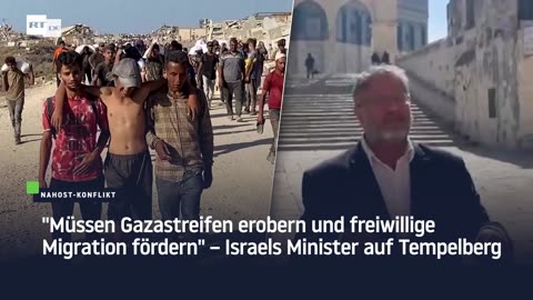 "Müssen Gazastreifen erobern und freiwillige Migration fördern" – Israels Minister auf Tempelberg