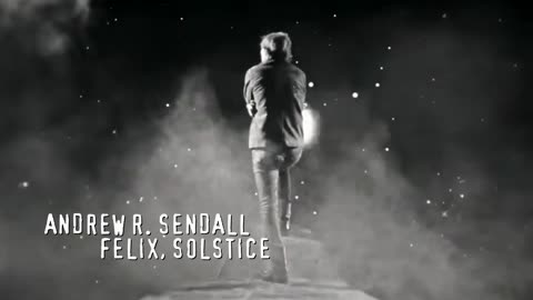 Felix, Solstice