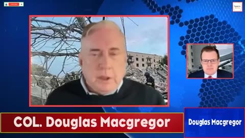 Russia Strikes Back — The U.S. Cornered in a Dangerous Trap | Col. Douglas Macgregor