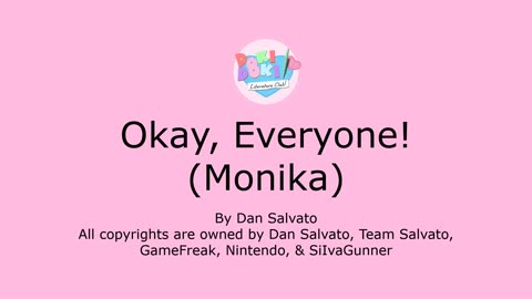 Okay, Everyone! (Monika)