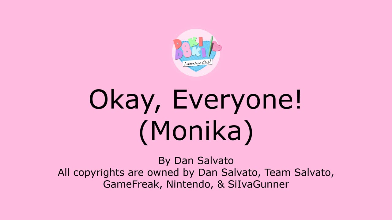 Okay, Everyone! (Monika)