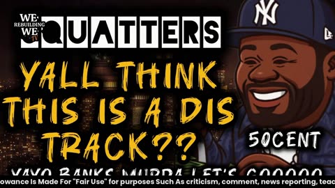 @50cent RESPOND TO #SQUATTERS DIS TRACK??