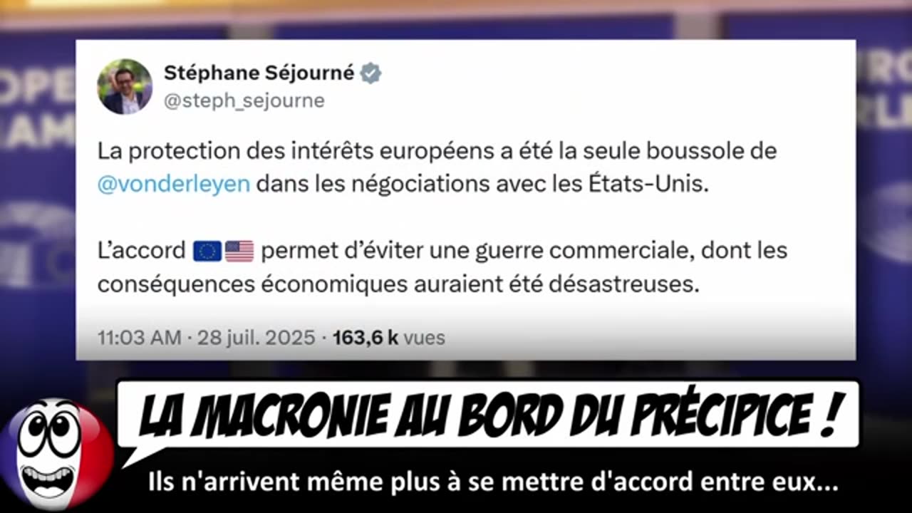 La macronie IMPLOSE après la signature des accords commerciaux entre l'UE et les USA.