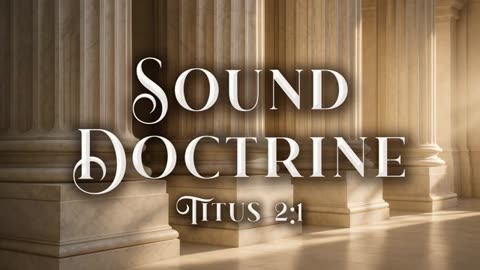 Sound Doctrine (Part 1) - Stacey Shiflett