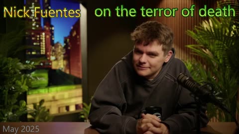 Nick Fuentes on the terror of death (short)