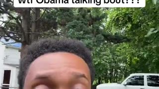 Black Man asked WTF is Obama talking about?