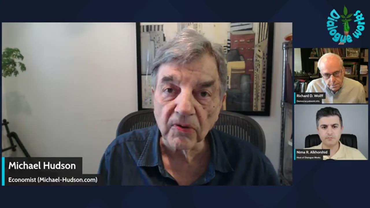 Trump’s Trade War Collapse - Richard Wolff & Michael Hudson (Dialogue Works)