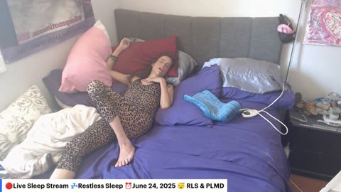 🔴Live Sleep Stream 💤Restless Sleep ⏰June 24, 2025 😴 RLS & PLMD
