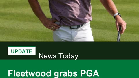 Fleetwood grabs PGA Travelers lead as top ranked stars fade