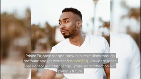 Prince Ea: Inspiring Change Through Poetry and Personal Growth