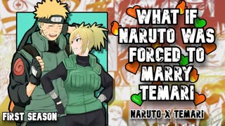 HAT IF NARUTO was FORCED to marry TEMARI and learned HIRAISHIN FIRST SEASON FANFIC