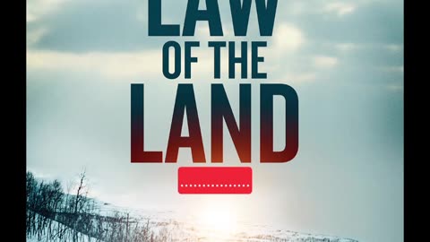 Law of the Land