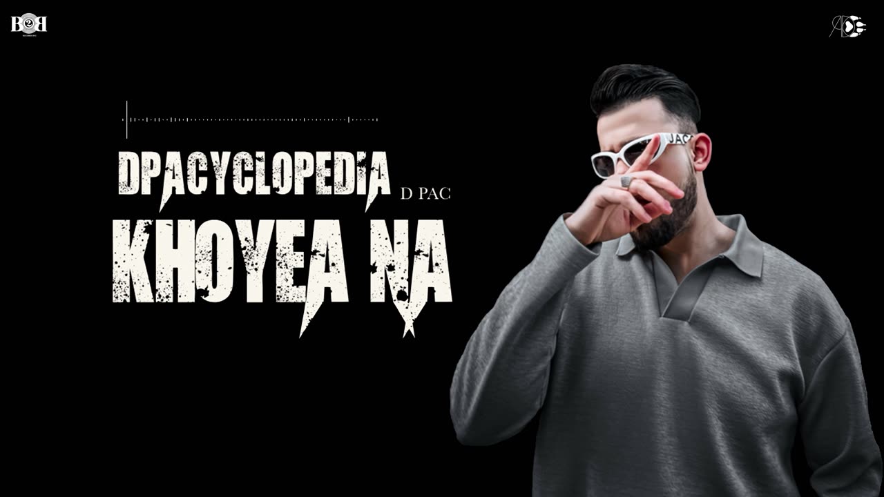 D PAC - Khoyea Na (Official Audio) DPACYCLOPEDIA