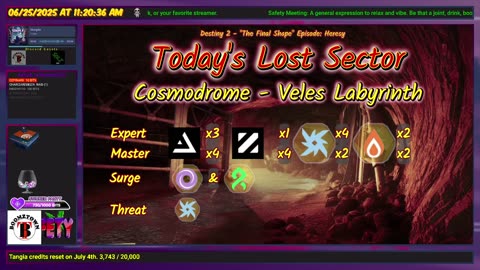 Destiny 2: 6-25-25 Veles Labyrinth is the Lost Sector. Void Surge.