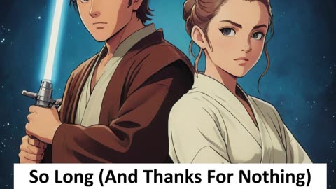 fanfiction- starwars: So Long (And Thanks For Nothing) by Ravenclaw_Peredhel,