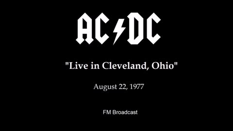 AC/DC - Live in Cleveland, Ohio August 22, 1977 (FM Broadcast)