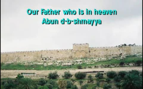 The Lord's Prayer in the Aramaic of Jesus