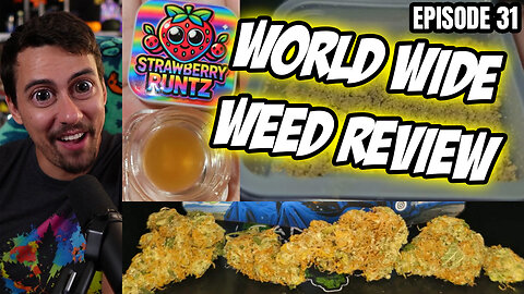 WEED PORN - World Wide Weed Review!!! #31