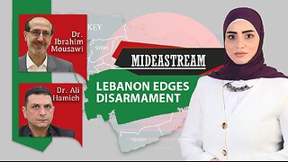 Mideastream: Lebanon edges disarmament