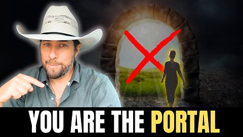 You Are The Portal To A Different...