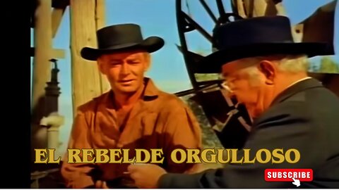El Rebelde Orgulloso / Películas del Oeste