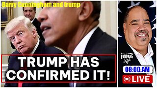 Barry Cunningham and trump update PRESIDENT TRUMP CONFIRMS THAT OBAMA IS THE TARGET (AND MORE NEWS)