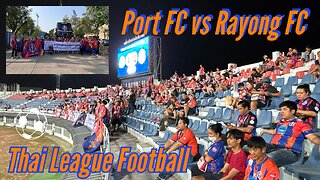 Port FC vs Rayong FC: Thai League 1 Road Trip - January 18th, 2026