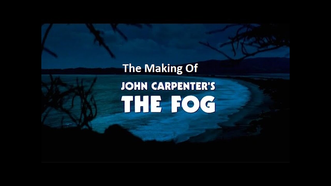 The Making of John Carpenters - The Fog - ( Documentary)