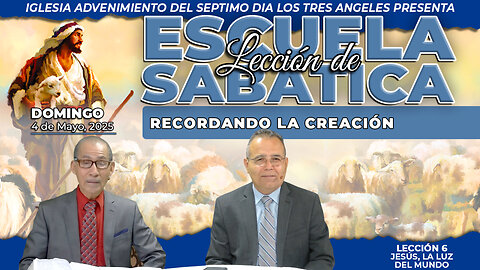 Domingo 4 de Mayo Leccion de Escuela Sabatica Pr. Orlando Enamorado