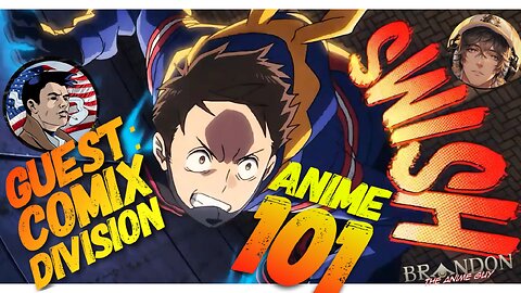 Anime 101 with The Anime Guy and Comix Division!!