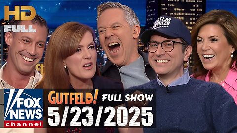 Gutfeld! (FULL EPISODE) I Friday May 23