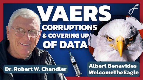 VAERS Myocarditis Data Cover Up with Dr. Robert Chandler & Albert Benavides