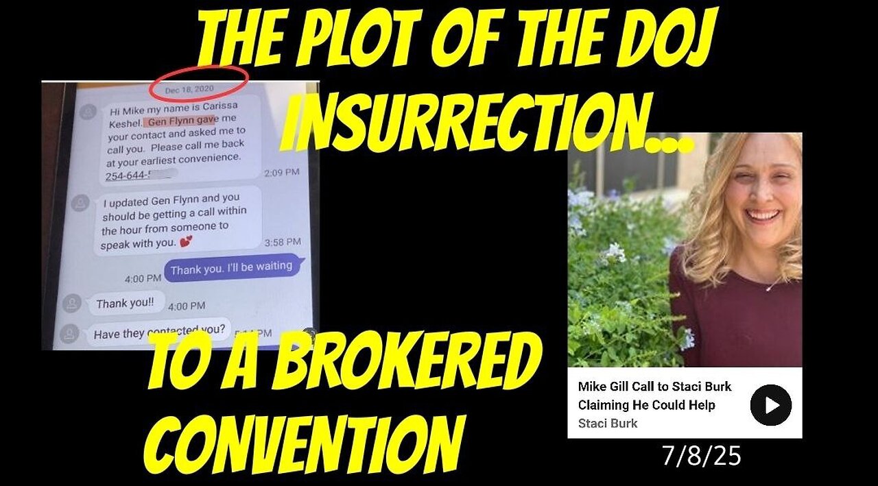 THE PLOT OF THE DOJ INSURRECTION TO A BROKERED CONVENTION - 7/8/25