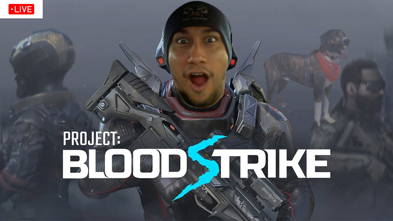 🔴Live🔴 Bloodstrike S1-E1