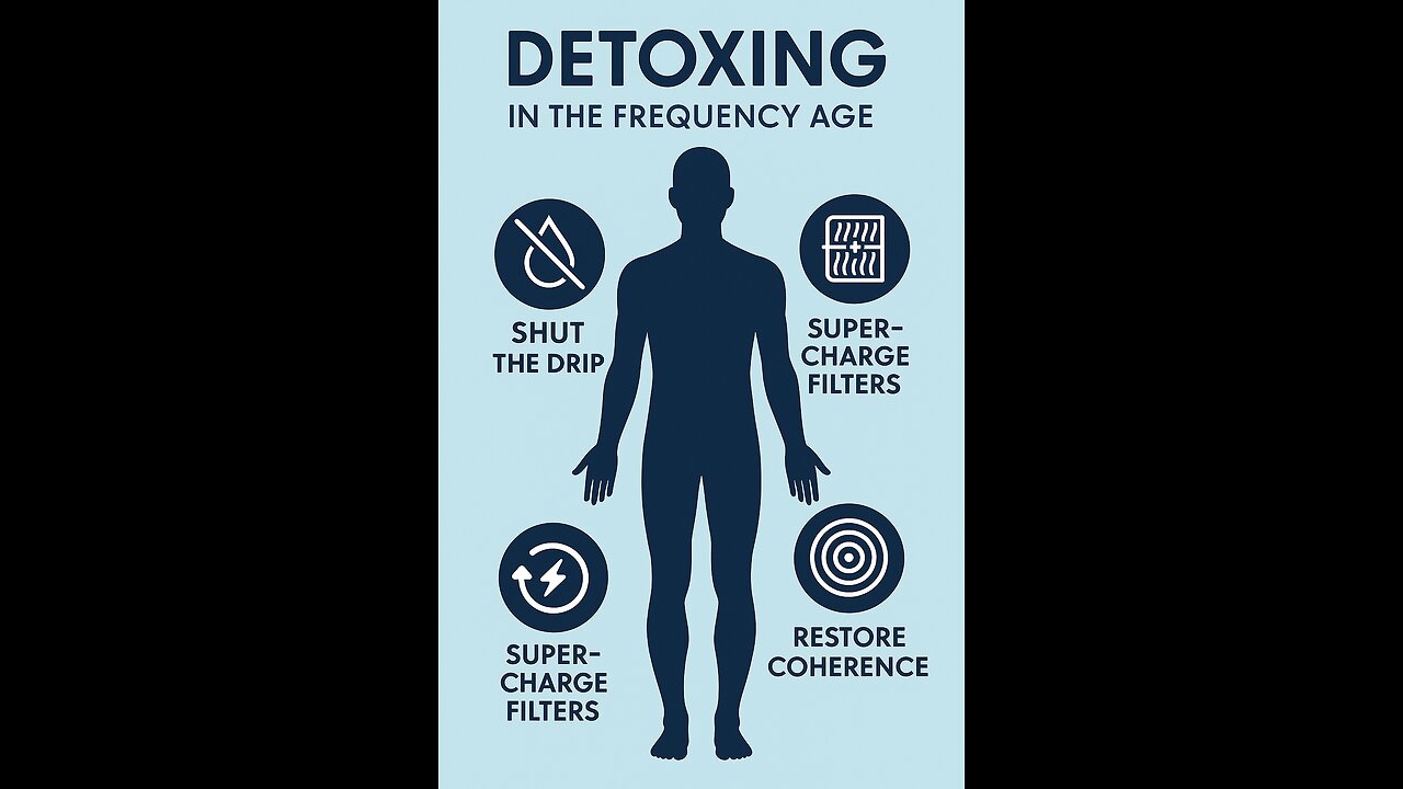 Detoxing in the Frequency Age