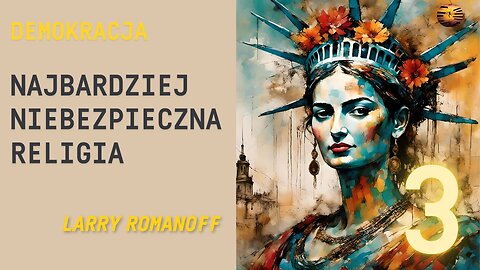 Demokracja, najbardziej niebezpieczna Religia 3