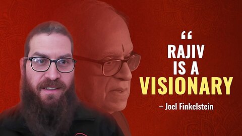 "Rajiv is a visionary" - Joel Finkelstein