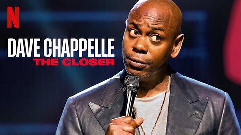 Dave Chappelle: The Closer | Netflix