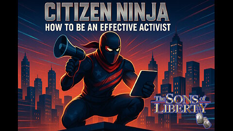 Citizen Ninja: How To Be An Effective Activist