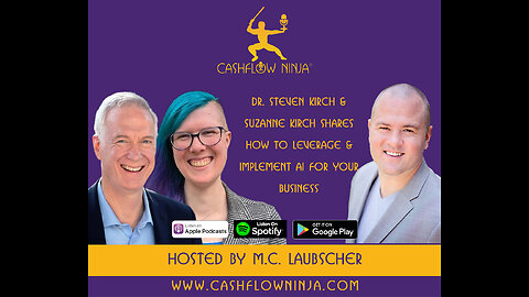Dr. Steven Kirch & Suzanne Kirch Shares How To Leverage & Implement AI For Your Business
