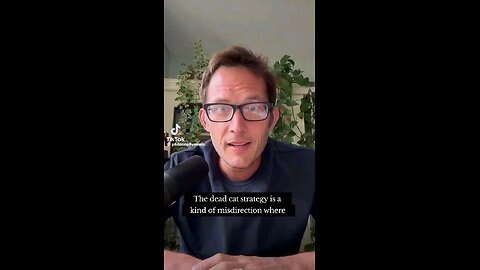 The Dead Cat Strategy- Intententional Political Misdirection