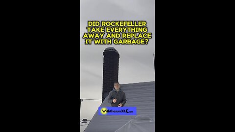 Did Rockefeller take everything away from us ?